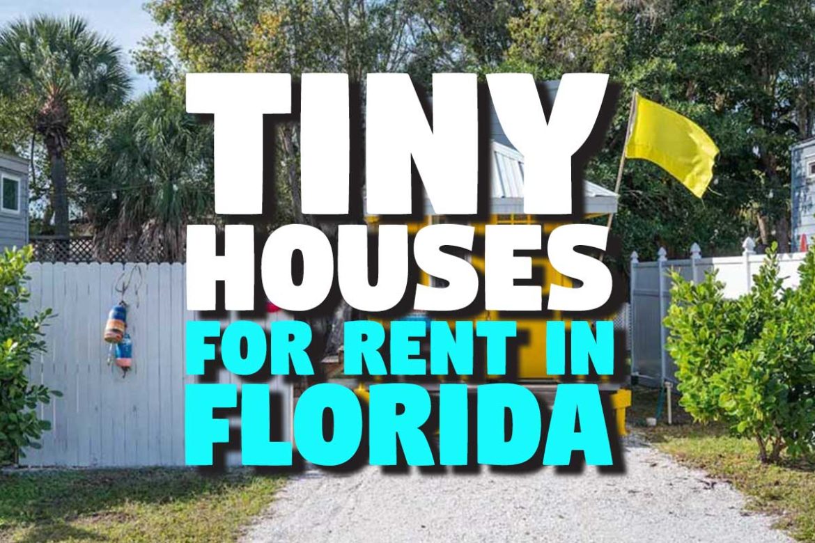 Tiny houses for rental in Florida